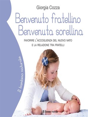 cover image of Benvenuto fratellino, benvenuta sorellina